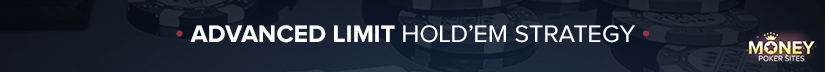 image for advanced limit holdem strategy