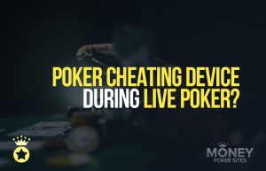 Has a poker cheating device been introduced to live poker?