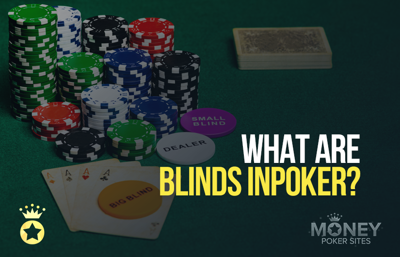 what are blinds in poker
