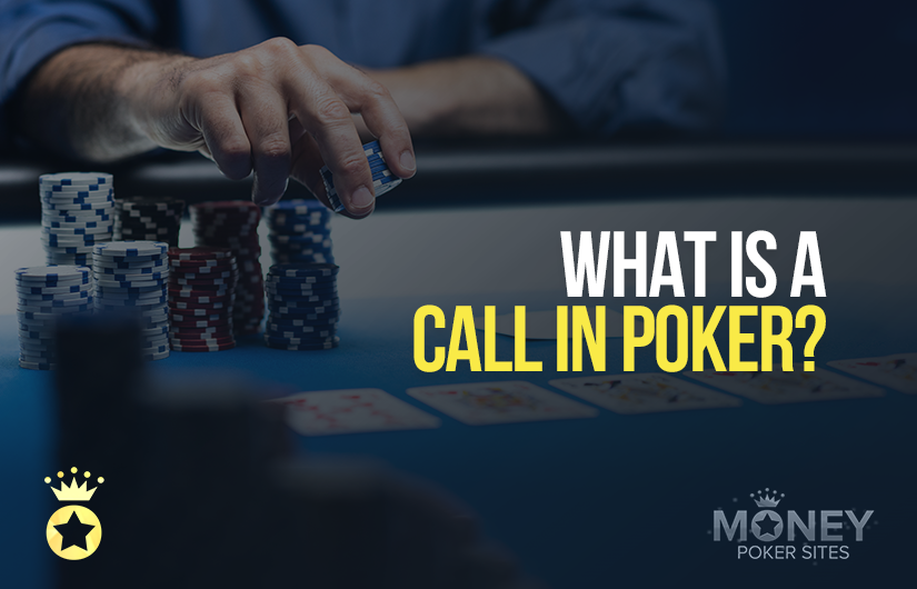 what is a call in poker