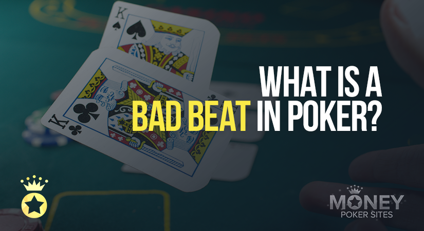 what is a bad beat in poker